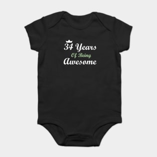 34 Years Of Being Awesome Baby Bodysuit